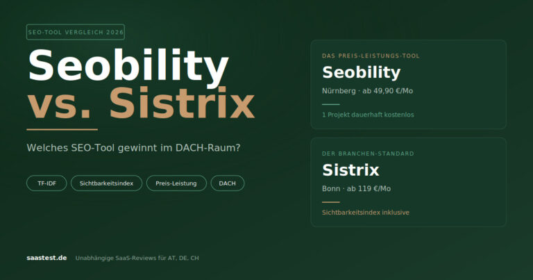 Seobility vs. Sistrix 2026 — Welches SEO-Tool gewinnt den DACH-Vergleich?