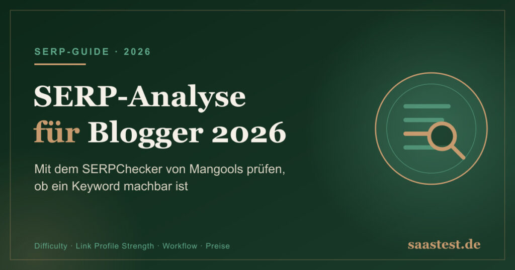 SERP-Analyse für Blogger 2026 – SERPChecker von Mangools (saastest.de)