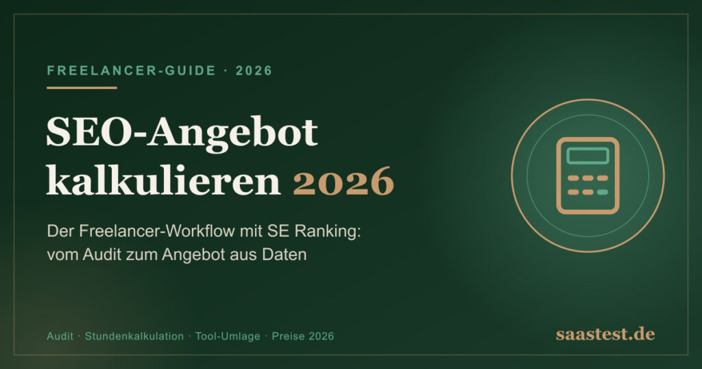 SEO-Angebot kalkulieren 2026 — Freelancer-Workflow mit SE Ranking