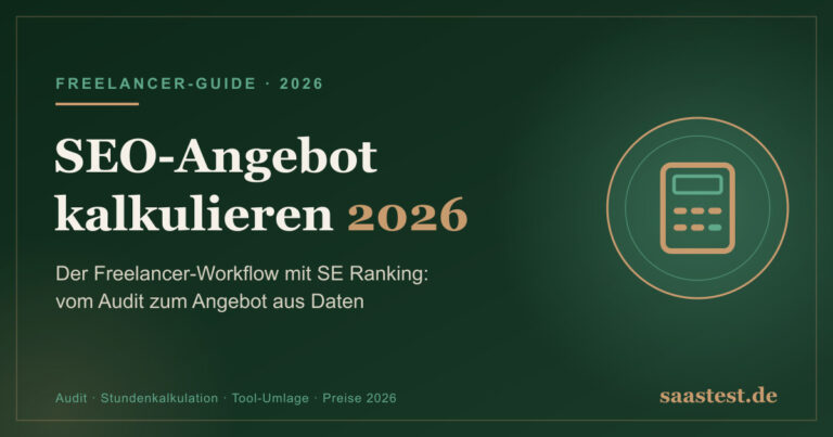 SEO-Angebot kalkulieren 2026 — Freelancer-Workflow mit SE Ranking