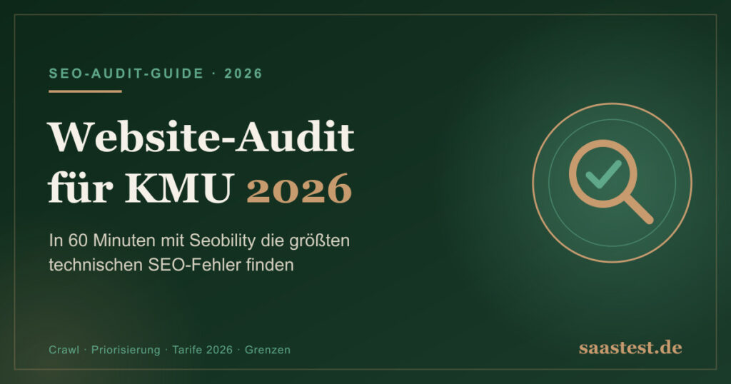 Website-Audit für KMU 2026 – Seobility-Guide mit Lupe und Häkchen im saastest.de-Design