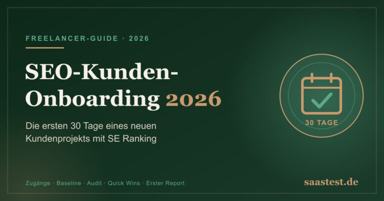 SEO-Kunden-Onboarding 2026 — Die ersten 30 Tage eines neuen Kundenprojekts mit SE Ranking
