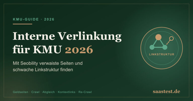 Interne Verlinkung für KMU 2026 — Mit Seobility verwaiste Seiten und schwache Linkstruktur finden